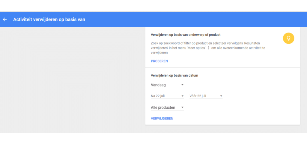 Je zoekgeschiedenis wissen op basis van datum of inhoud.